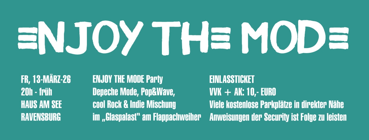 ENJOY THE MODE Party am FREITAG, den 13. März 2026 im Haus Am See, Ravensburg (Ticket)